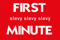 FIRST MINUTE SLEVY